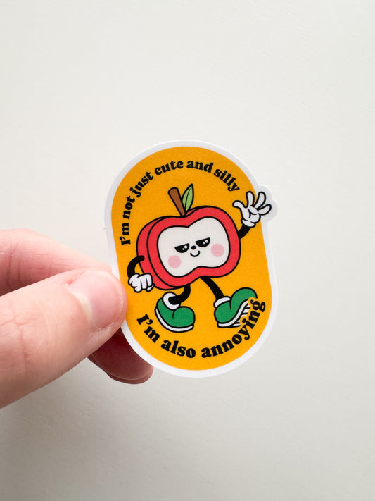 I'm Also Annoying Sticker