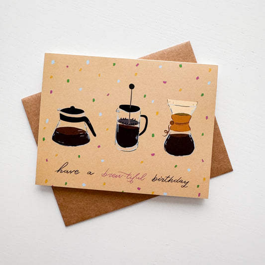 Brew-tiful Birthday Card