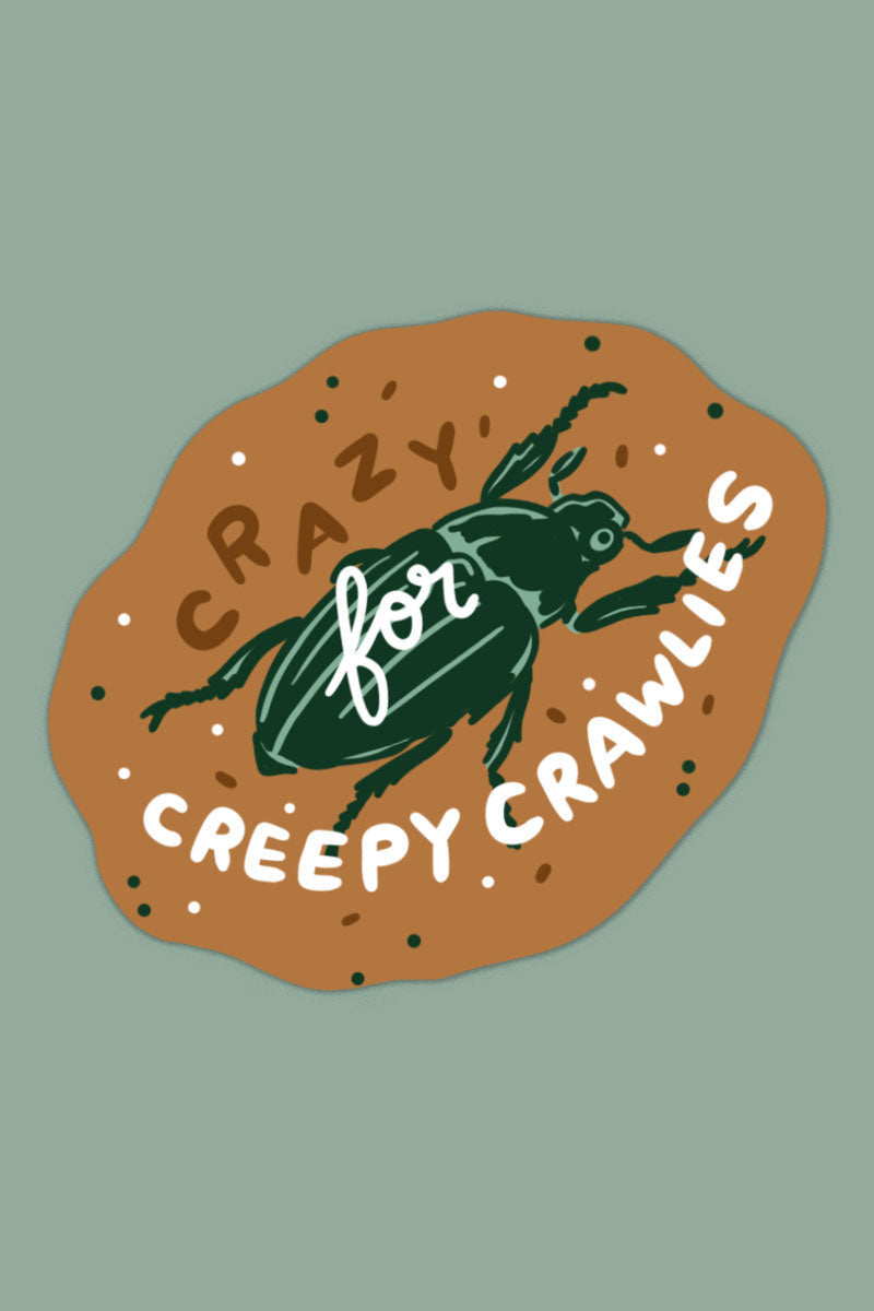 Crazy for Creepy Crawlies Sticker