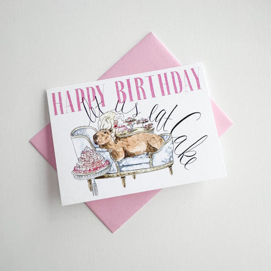 Let Us Eat Cake Birthday Greeting Card