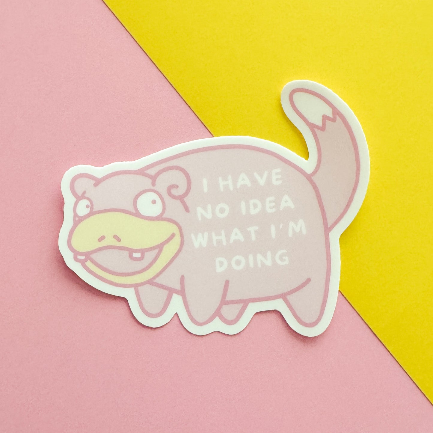 No Idea What I'm Doing Sticker