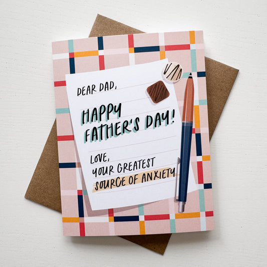 Greatest Source of Anxiety Father's Day Card