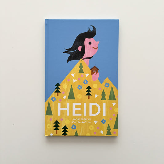 Heidi: The Timeless Swiss Classic Told in Pictures