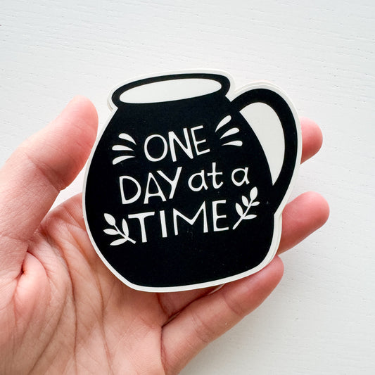 One Day at a Time Sticker