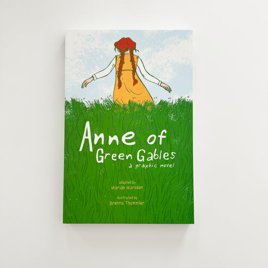 Anne of Green Gables: A Graphic Novel