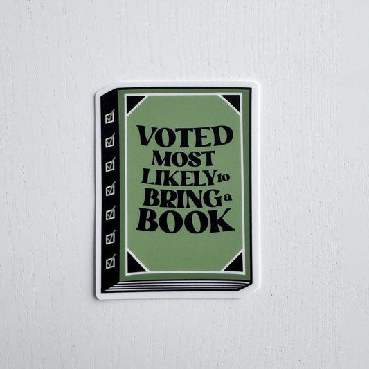 Voted Most Likely To Bring A Book Sticker