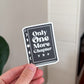 Only One More Chapter Sticker