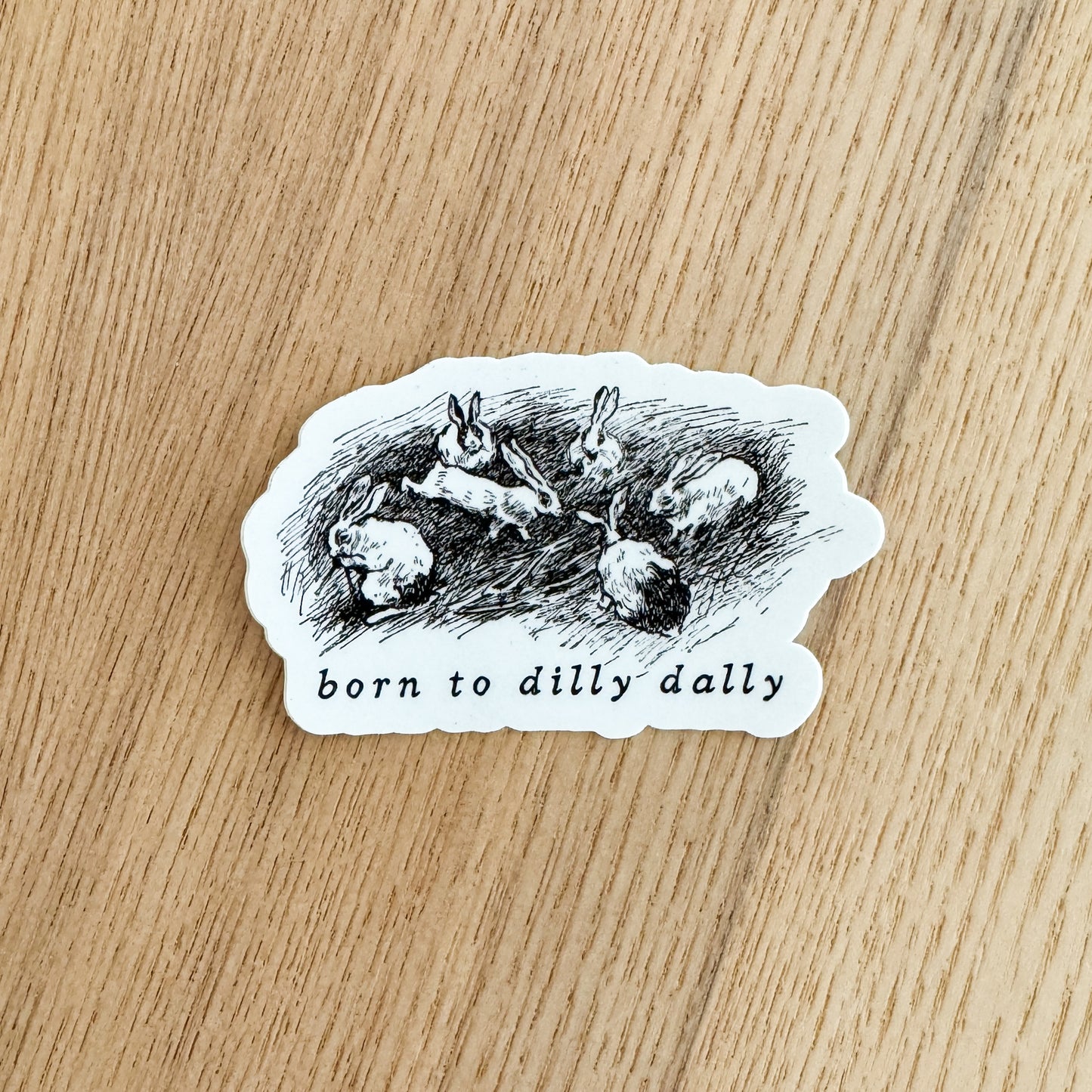 Dilly Dally Vinyl Sticker