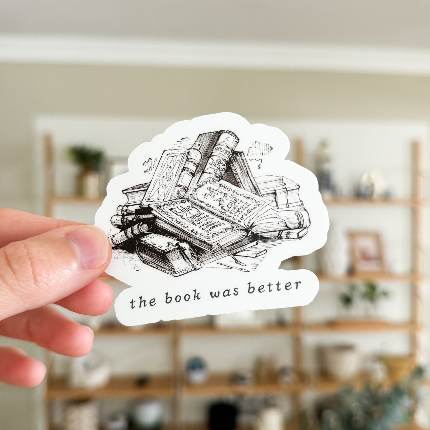 The Book Was Better Vinyl Sticker