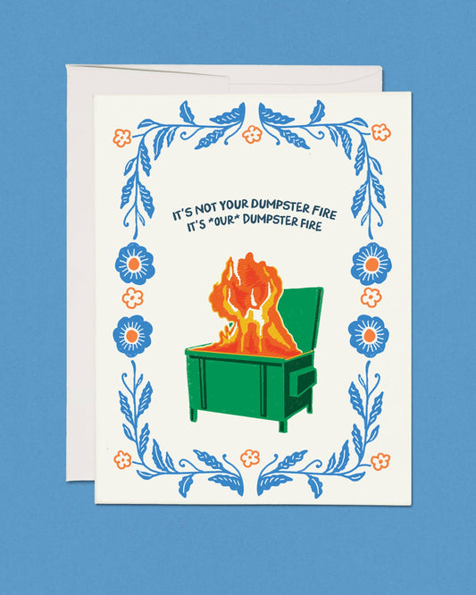 Dumpster Fire Greeting Card