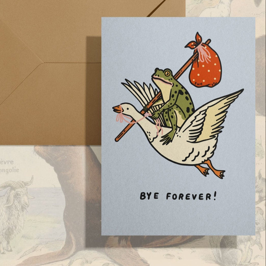 Bye Forever Goose Card