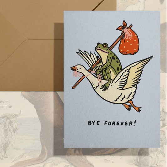 Bye Forever Goose Card