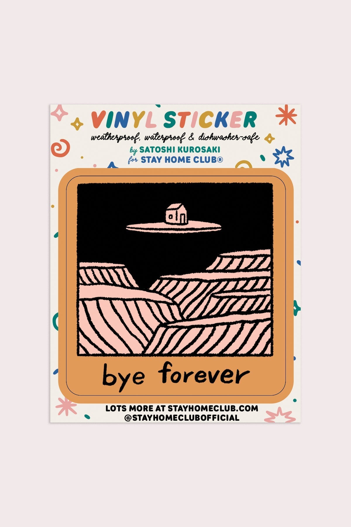 Bye Forever House Sticker