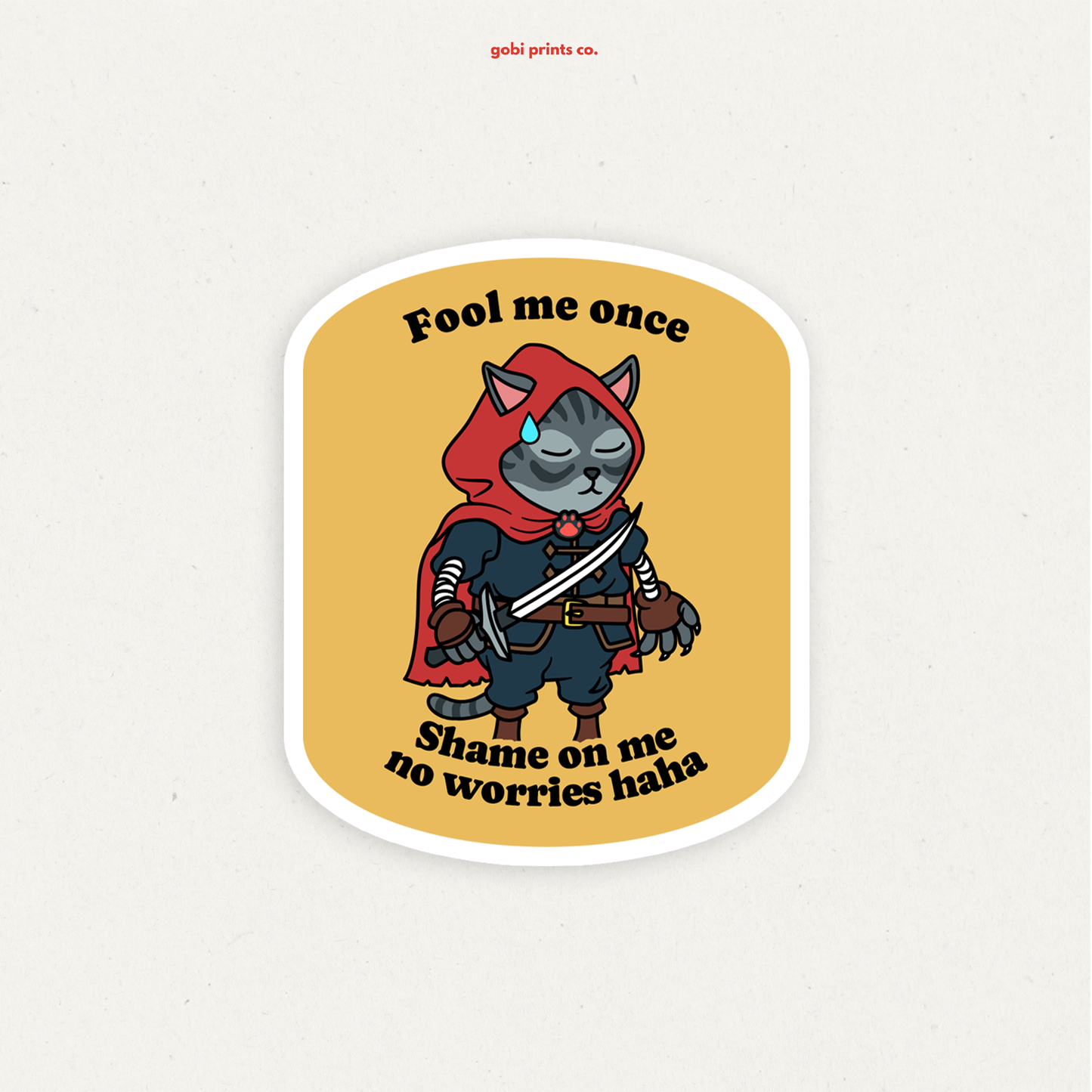 Fool Me Once Sticker