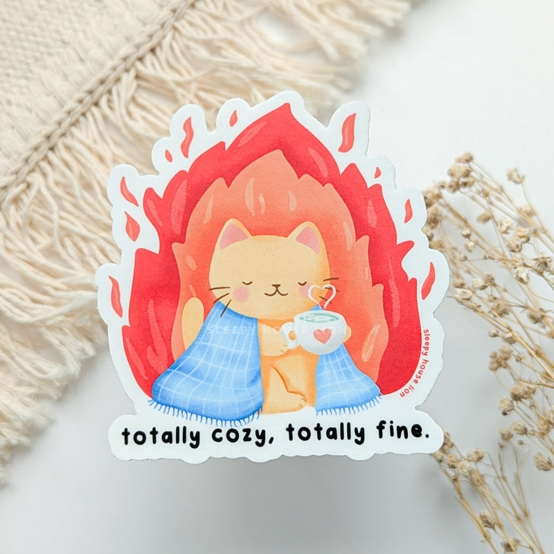 Totally Cozy, Totally Fine Cat Sticker