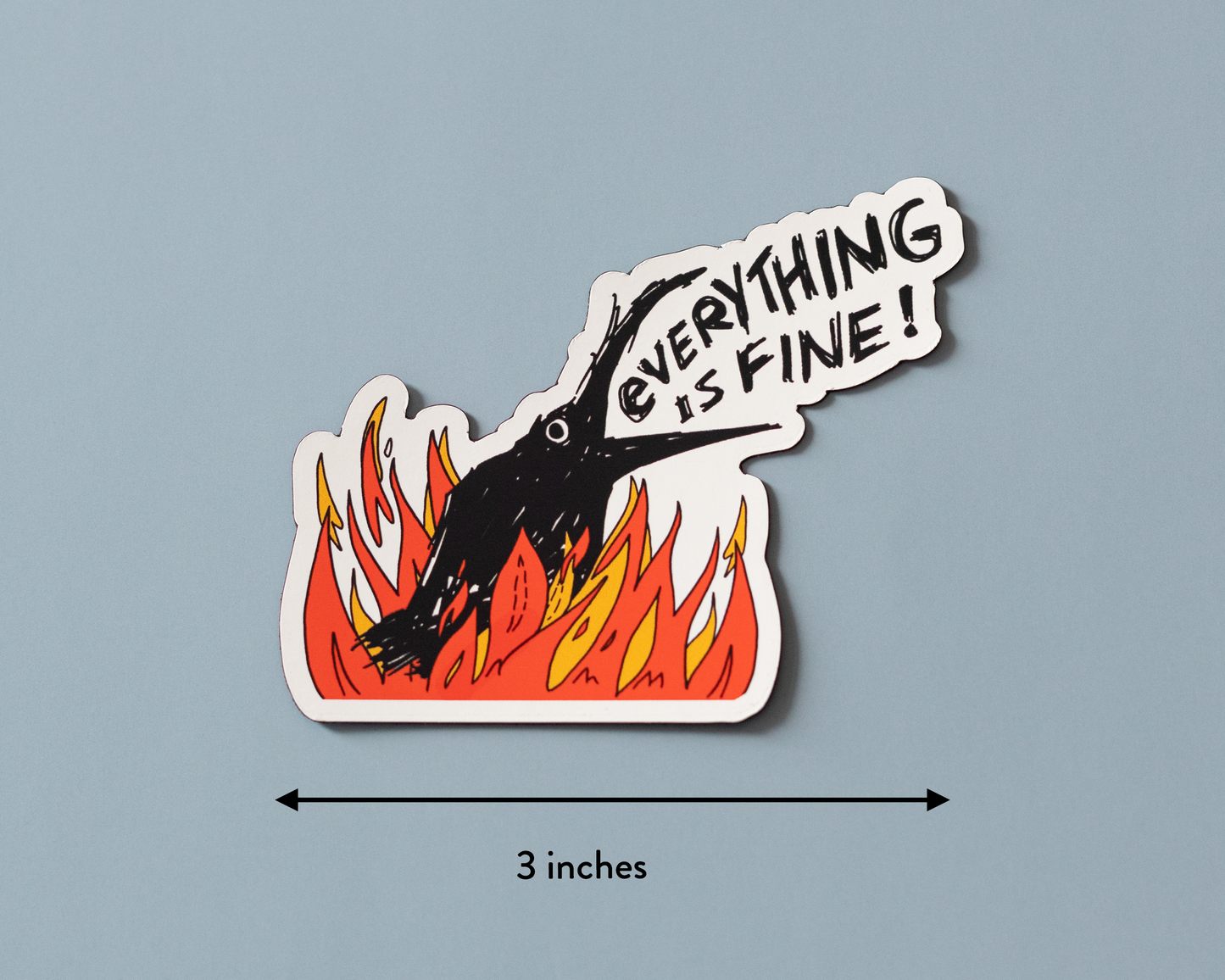 Everything is Fine Crow in Fire Sticker