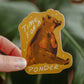 Time for a Ponder Grizzly Bear Sticker