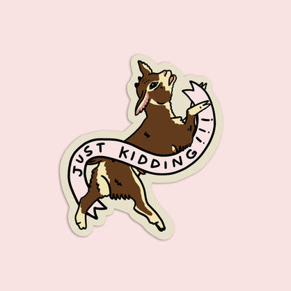 Just Kidding Goat Sticker