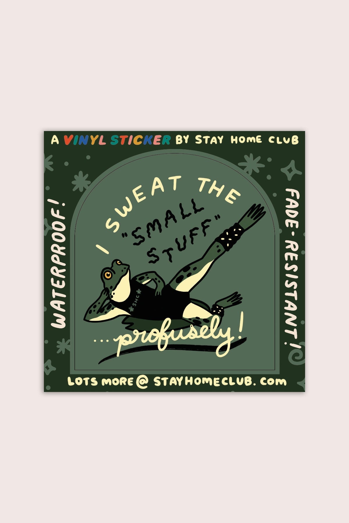Sweat the Small Stuff Sticker