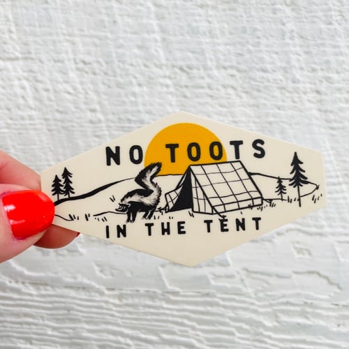No Toots in the Tent Sticker