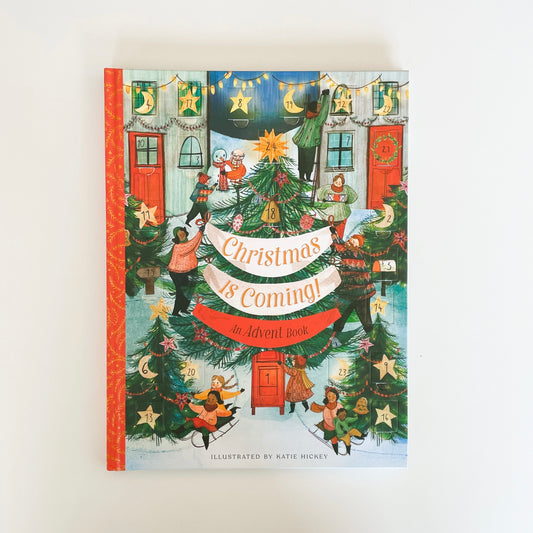 Christmas is Coming! An Advent Book